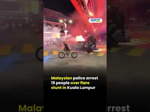 Kuala Lumpur Flare Stunt: 15 Arrested by Police
