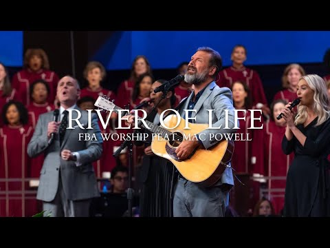 River of Life (feat. Mac Powell) | FBA Worship
