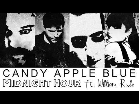 Candy Apple Blue - Midnight Hour ft. William Rule (Official Music Video)