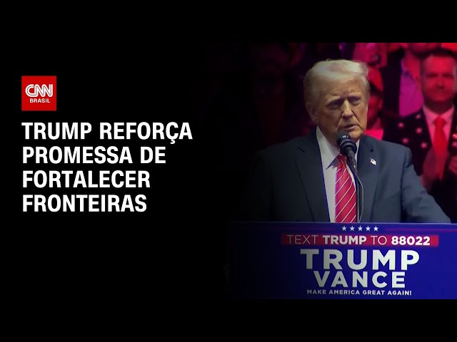 Trump reforça promessa de fortalecer fronteiras | CNN NOVO DIA