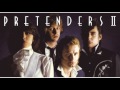 Pretenders / The Adultress