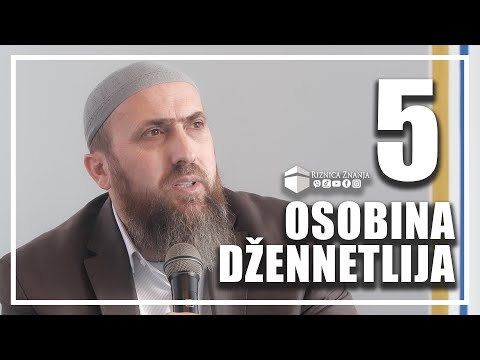 hfz. Nedžad ef. Hasanović - Pet osobina džennetlija / 162 ⁴ᵏ Riznica Znanja