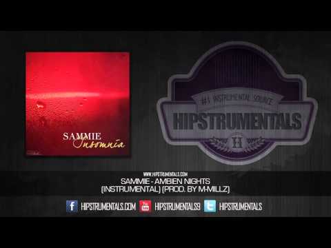 Sammie - Ambien Nights [Instrumental] (Prod. By M-Millz) + DOWNLOAD LINK