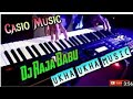 Casio Music Ukha Ukha!!Awesom!!Dj Raja Babu Power Of Balarampur