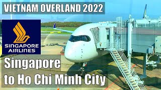 Singapore Airlines Economy Class - Singapore to Vietnam | Du Lịch Việt Nam 2022 🇸🇬 🇻🇳