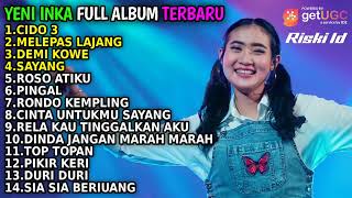 Download lagu YENI INKA CIDRO 3 FULL ALBUM TERBARU 2022 mp3 Download lagu YENI INKA CIDRO 3 FULL ALBUM TERBARU 2022 mp3