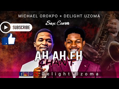 APOSTLE MIKE OROKPO - AH AH EH CHANT || PRAYER INSTRUMENTAL || PRAYER CHANT || DELIGHT UZOMA