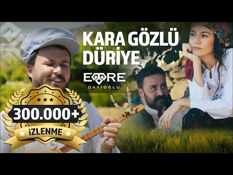 KARA GÖZLÜ DÜRİYE - Emre Dayıoğlu
