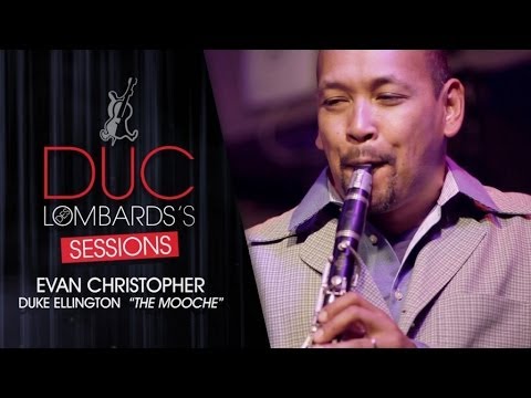 Evan Christopher - The Mooche (Duke Ellington) - The Duc des Lombards' Sessions #1