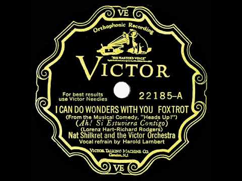 1929 Nat Shilkret - I Can Do Wonders With You (Scrappy Lambert, vocal)
