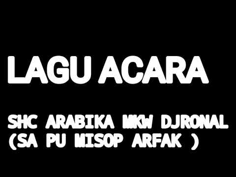 SHC ARABIKA MKW DJRONAL(SA PU MISOP ARFAK)