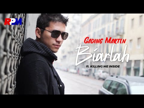Gading Marten Ft. Killing Me Inside - Biarlah (Official Music Video)