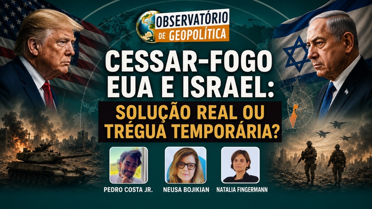 Observatório de Geopolítica |  29/06/26