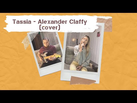 Tassia - Alexander Claffy (cover) by Anastasiya & Anton