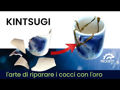 Kintsugi l'arte di riparare con l'oro