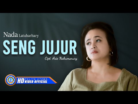 Nada Latuharhary - SENG JUJUR (Official Music Video)
