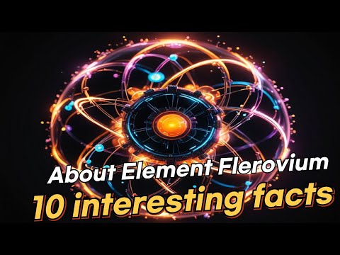 10 Interesting Facts About Elements Flerovium | Real Facts | Amazing Facts |