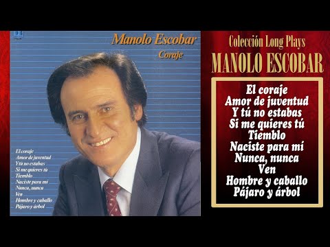 Manolo Escobar - Coraje - Colección Long Plays