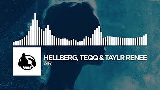 Hellberg, Teqq &amp; Taylr Renee - Air