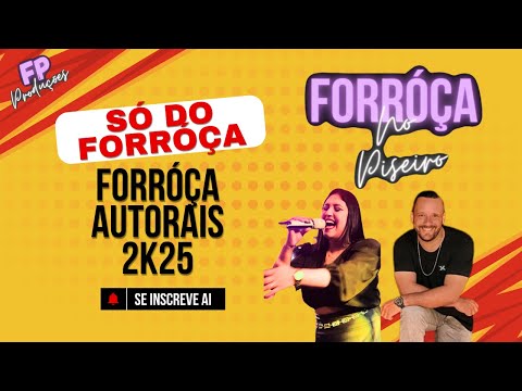 Forróça no Piseiro - Só Autorais
