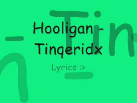 Hooligan - Tinqeridx Lyrics