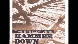The Steeldrivers - Cry No Mississippi