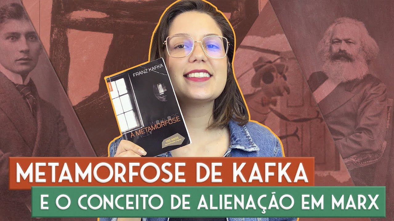 Plano de Aula: A Metamorfose de Kafka e o Conceito de Alienação em Marx nas aulas de História
