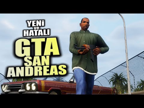 BİR EFSANEYİ REZİL ETMEK: YENİLENMİŞ GRAFİKLERLE GTA SAN ANDREAS DEFINITIVE EDITION