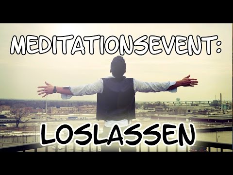 Gemeinsam meditieren: Altes loslassen | Dem Fluss des Lebens vertrauen