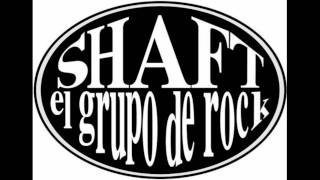 Shaft El Grupo De Rock - Sat And Tried