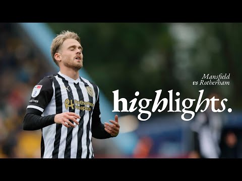 Mansfield Town 2 v 1 Rotherham United | Highlights