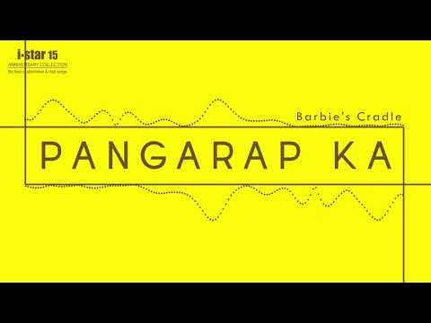 Barbie's Cradle - Pangarap Ka (Audio) 🎵 | i Star