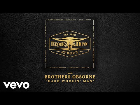 Brooks & Dunn, Brothers Osborne - Hard Workin' Man (with Brothers Osborne [Audio])