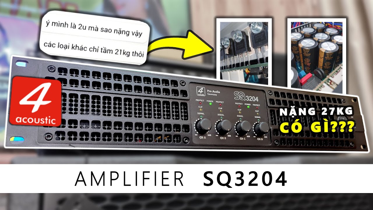 "Khui Ruột" Đẩy 4 Kênh 4Acoustic SQ3204 - Rất CHẤT LƯỢNG