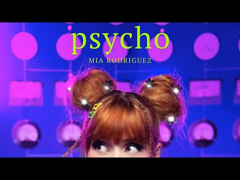 Mia Rodriguez - Psycho [Official Audio]