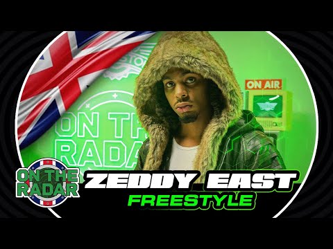 The Zeddy East "On The Radar" Freestyle (UK EDITION 🇬🇧)