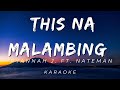 Ryannah J. - This Na Malambing (ft. Nateman) | KARAOKE VERSION