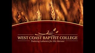 West Coast Baptist College - June 11, 2017