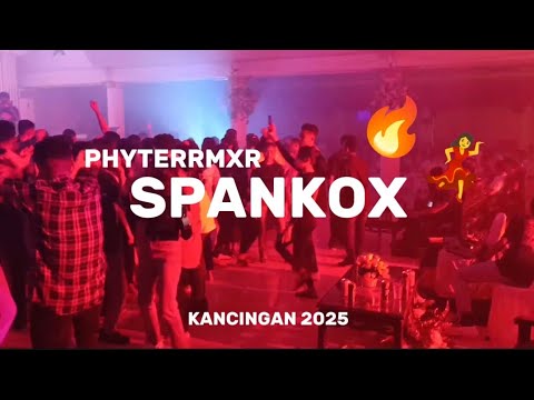 SPANKOX PHYTERRMXR ( KANCINGAN ) 2025🔥🌴