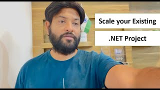 How to Scale Existing project in ASP.NET CORE 9