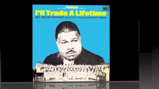 Yes He Did-Rev. Milton Burnson & The Thompson Community Singers