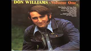 Don Williams - Too Late To Turn Back Now