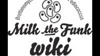 Homebrew Wednesday - Milk The Funk Wiki