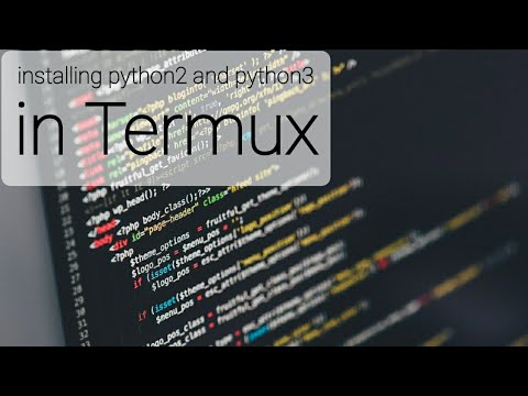 Complete Tutorial Installing Python2 Python3 In Termux