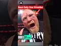 Brock Lesnar Fear Only One Wrestler Wwe Wweraw
