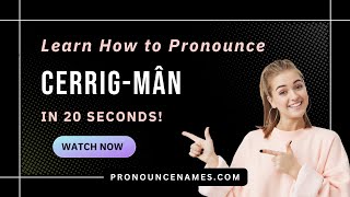 How to pronounce Cerrig-Mân