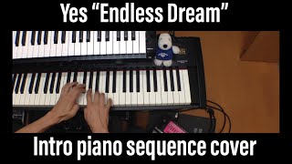 Yes Endless Dream  intro piano sequence cover