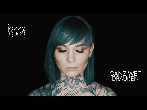 Jazzy Gudd – Ganz Weit Draußen (Official Video)