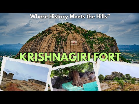 "Krishnagiri Fort - Where History Meets the Hills"