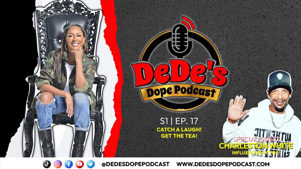 Did Charleston White Say Rappers "Aren't Sh*t" on DeDe's Dope Podcast? Which One(s)? And Why?